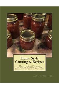 Home Style Canning & Recipes