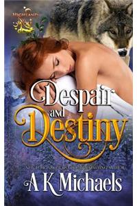 Highland Wolf Clan, Book 4, Despair and Destiny