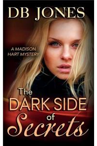 Dark Side of Secrets