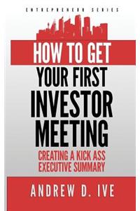 How to Get Your First Investor Meeting