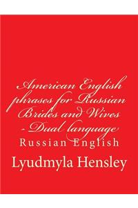 American English phrases for Russian Brides and Wives - Dual language Russian English