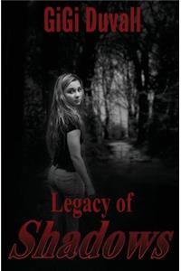 Legacy of Shadows