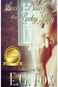 Lucky Dawg Meets Lucky Lucy