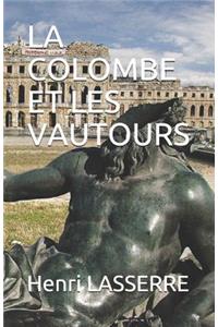 La Colombe Et Les Vautours