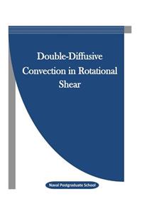 Double-Diffusive Convection in Rotational Shear