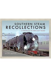 Southern Steam Recollections