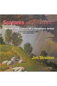 Screams and Whispers