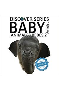 Animales Bebes 2/ Baby Animals 2