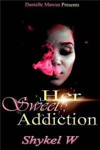 Her Sweet Addiction