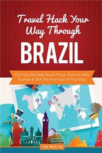 Travel Hack Your Way Through Brazil