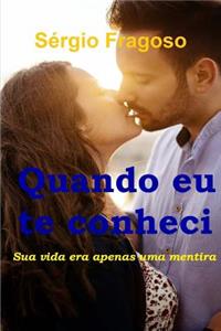 Quando eu te conheci