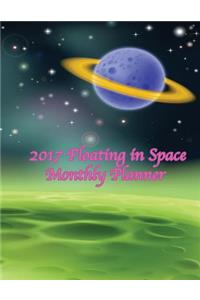 2017 Floating in Space Monthly Planner