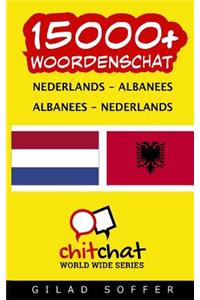 15000+ Nederlands - Albanees Albanees - Nederlands woordenschat