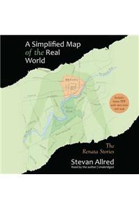 Simplified Map of the Real World