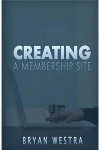 Creating A Membership Site