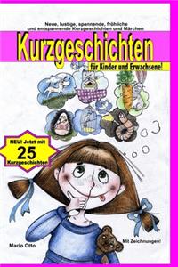 Kurzgeschichten für Kinder und Erwachsene