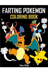 Farting Pokemon Coloring Book: 25 Hilarious Coloring Pages of Farting Pokemon: (Farting Animals Coloring Book, Farting Animals, Farting Pikachu)