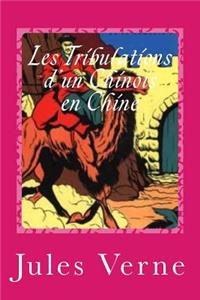 Les Tribulations d'un Chinois en Chine