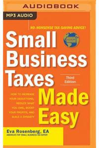 Small Business Taxes Made Easy, Third Edition