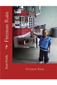 Fireman Rain