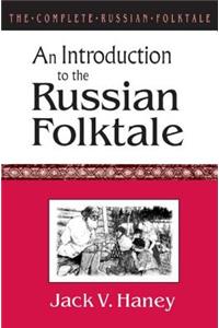 Complete Russian Folktale: V. 1: An Introduction to the Russian Folktale