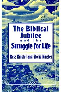 Biblical Jubilee and the Struggle for Life