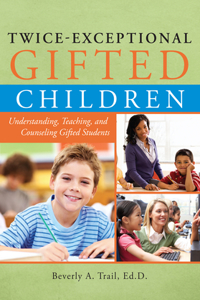 Twice-Exceptional Gifted Children