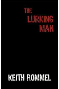 Lurking Man