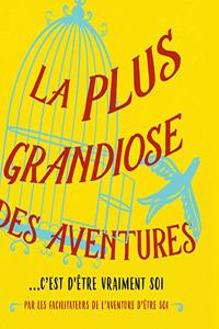 plus grandiose des aventures (French)