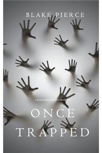 Once Trapped (A Riley Paige Mystery-Book 13)