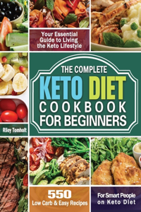 The Complete Keto Diet Cookbook For Beginners