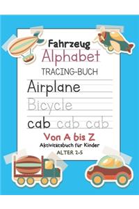 Fahrzeug Alphabet Tracing-buch Von A bis Z Aktivitätsbuch für Kinder Alter 2-5