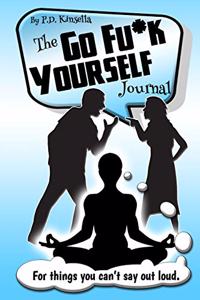 The Go Fu*k Yourself Journal