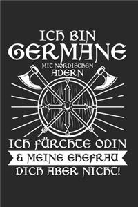 Ich Bin Germane Mit Nordischen Adern Ich Fürchte Odin & Meine Ehefrau Dich Aber Nicht