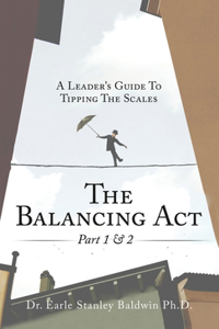 Balancing Act Part 1 & 2