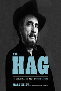 Hag Lib/E: The Life, Times, and Music of Merle Haggard