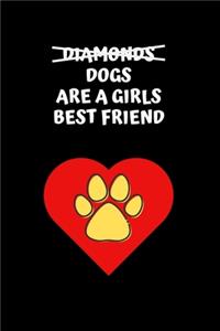 Dogs Are A Girls Best Friend