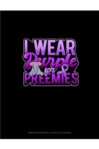 I Wear Purple For Preemies (Elephant)