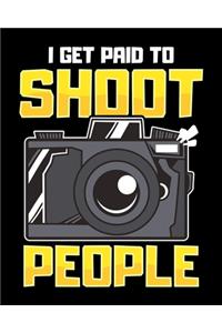 I Get Paid To Shoot People