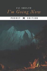 I'm Going Now (Pocket Edition)