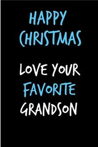 Happy Christmas Love Your Favorite Grandson