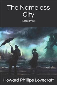 The Nameless City: Large Print