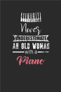 Never Underestimate An Old Woman With A Piano