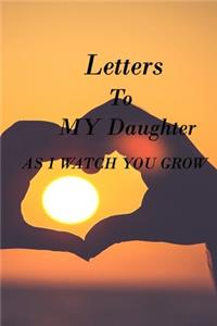 Letters to My Daughter as I Watch You Grow