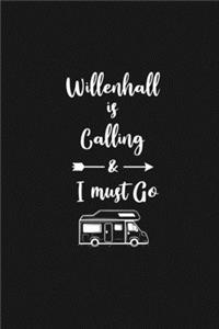 Willenhall is Calling and I Must Go: 6''x9'' Lined Writing Notebook Journal, 120 Pages, Best Novelty Birthday Santa Christmas Gift For Friends, Fathers, ... Cover With White Quote and W