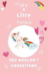 It's A Lilly Thing You Wouldn't Understand: Personalized Lilly Unicorn - Heart - Rainbow Journal For Girls - 6x9 Size With 120 Pages - Baby Pink Cover Name - Blank Notebook/Diary