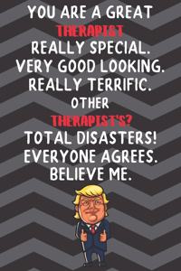 You Are A Great Therapist Really Special Very Good Looking