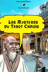 Les Mystères du Tarot Chinois