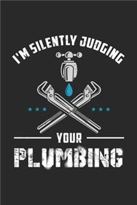 I'm Silently Judging Your Plumbing