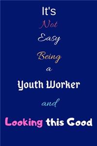 It's Not Easy Being a Youth Worker and Looking This Good